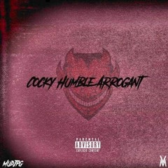 COCKY HUMBLE ARROGANT [MV X MUD.JPG]