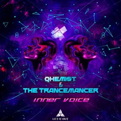 The Trancemancer&Qhemist-Inner voices-Let-It-Out-records