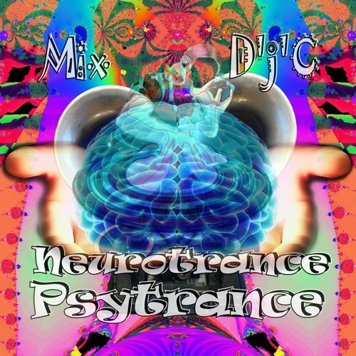 Mix D'j'C - PlayList Neurotrance (06 11 2018) 18h50 Wav