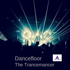 The Trancemancer-The Dance floor-Let-It-Out-Records