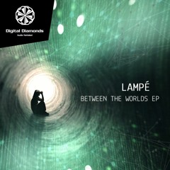 Lampé - Between The Worlds [DigitalDiamonds059] | WAV Download