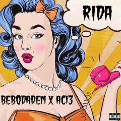 RIDA - BeboDadem x AC13