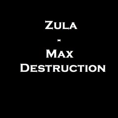Zula - Max Destruction