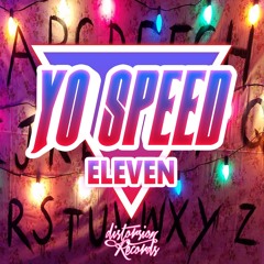 Yo Speed - Eleven