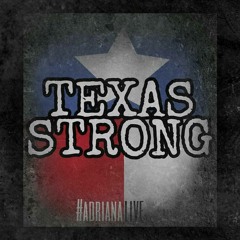 Adriana Live  - Texas Strong (Country)