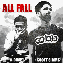 Scott Simms - All Fall ft. K-Drama