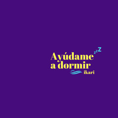 Ikari - Ayúdame A Dormir