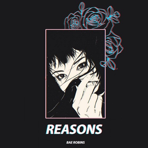 bae robins - reasons