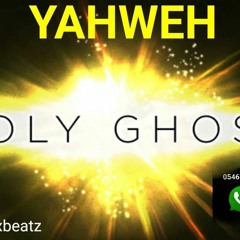 Yahweh - Holy Ghost Devotion Riddim (Prod. By Vex Beatz)