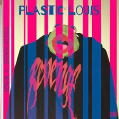 Plastic Louis