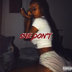 She Don't Pt. 1