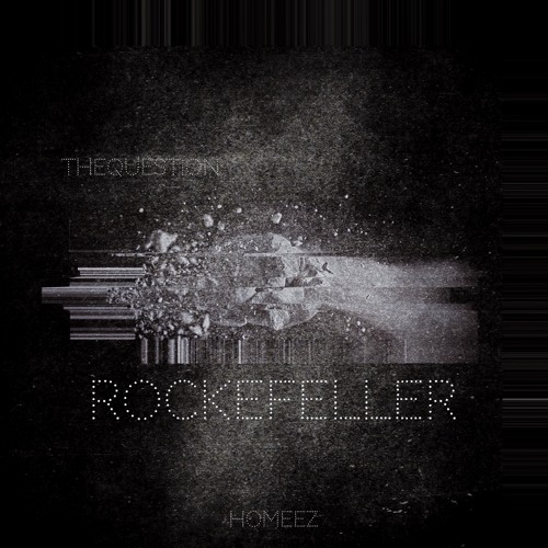 TheQuestion - ROCKEFELLER (Prod by TheQuestion)