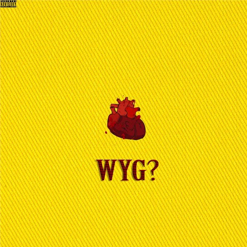 WYG? (Prod. DioneLL)