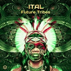 Ital - Future Tribes