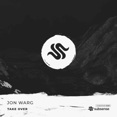 Take Over (Jon Warg Remix) [Free Download]