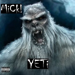 MiCk! - YETi! ($UICIDEBOY$ Paris beat)