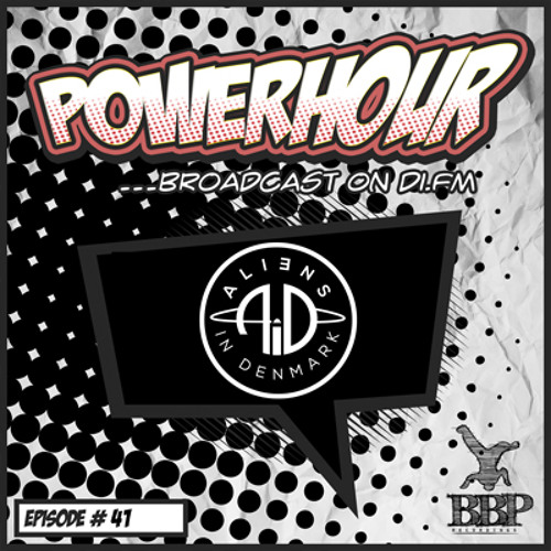 Stream BBP Power Hour Episode #41 - Mixed By Aliens In Denmark (Nov ...