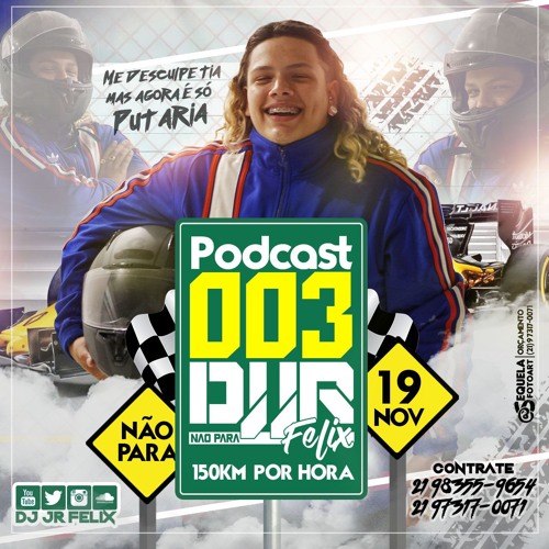 PODCAST 003 DJ JR FELIX ( RITMO ACELERADO) )