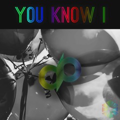 You Know I (Prod. Dannyebtracks)
