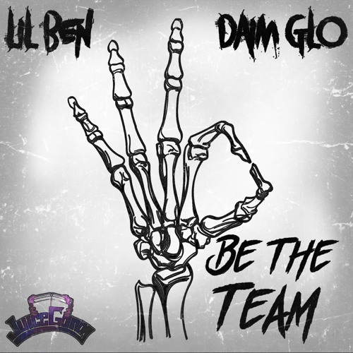 Lil Ben x DaimGlo - 3 Be The Team