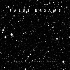 FALSE DREAMS