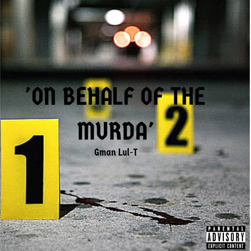On Behalf Of The Murda
