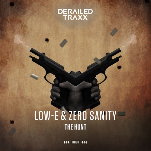 Low-E & Zero Sanity - The Hunt