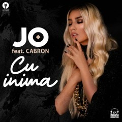 Jo feat. Cabron - Cu Inima [by Rostfery & www.CraiovaMP3.Xyz]