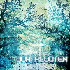 SOTUI & Kanoryo Ft. B1zz3r - Our Requiem