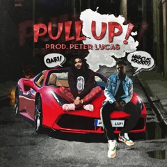PULL UP (Ft. QARI & MARCUS NOGOOD) [prod. peter lucas]