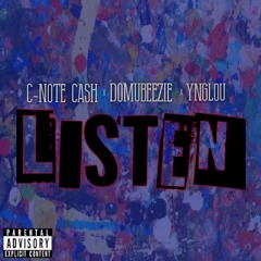 Domubeezie x C-Note Cash ft YNGLOU - Listen