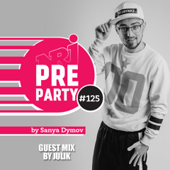 #125 NRJ PRE-PARTY By Sanya Dymov - Guest Mix By Julik [2018-11-30]