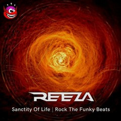 Reeza - The Sancity Of Life