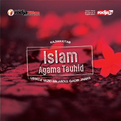 Islam Agama Tauhid - Tabligh Akbar