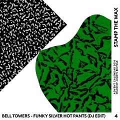 Day 4: Bell Towers - Funky Silver Hot Pants (DJ Edit)