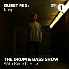 Kusp BBC Radio 1 Guest Mix - Rene LaVice D&B Show 27/11/18