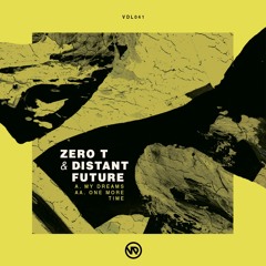 Zero T x Distant Future - My Dreams