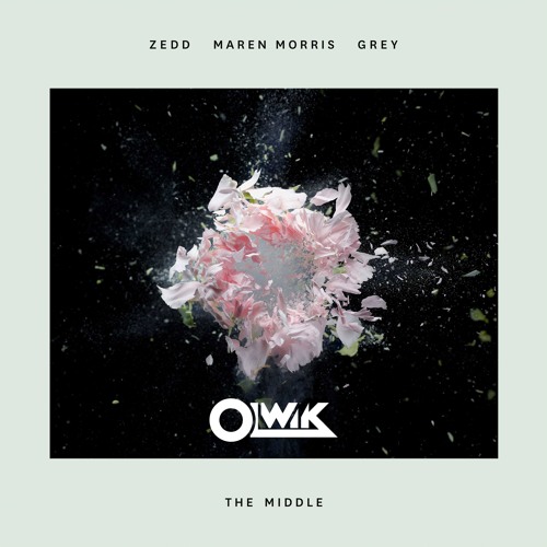 Zedd, Maren Morris, Grey - The Middle (OLWIK Remix)