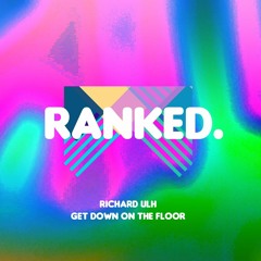 Richard Ulh - Get Down On The Floor (Original Mix)