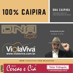 PROGRAMA DNA CAIPIRA 04 - 12 - 18 APRESENTADO POR ANDRE VIOLA.MP3