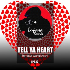 Tomasz Wakulewski - Tell Ya Heart