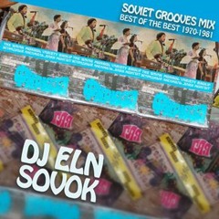 DJ ELN - SOVOK -  Soviet Groove Mix