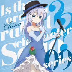 Is the Order a Rabbit?? (Character Song) - [Himitsu no Omotenashi / Chino]