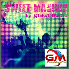 Sweet Mashup by GlobalMusics