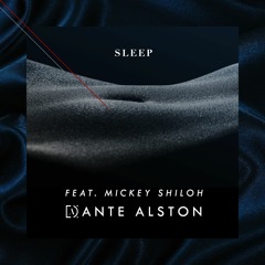 Sleep (feat. Mickey Shiloh)