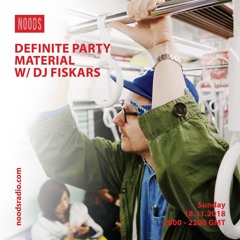DJ Fiskars @ Noods Radio, November 19th 2018