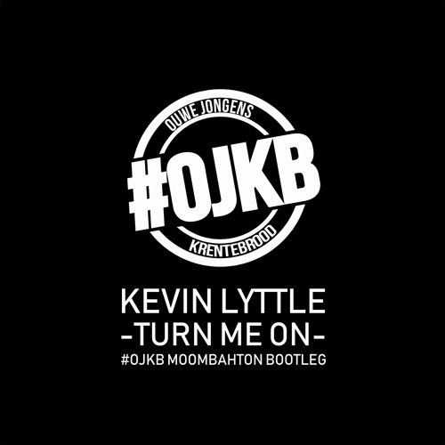 Kevin Lyttle - Turn Me On (#OJKB Moombahton Bootleg)