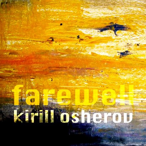 Kirill Osherov - Farewell feat. Lubava