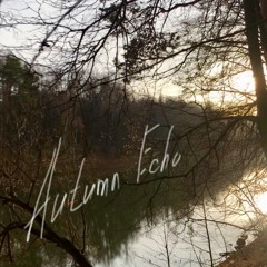 Autumn Echo