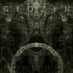 Geozen - Nocturnal Perception (Nocturnal Perception EP)